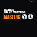 Bill Evans - New jazz conceptions