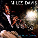 Miles Davis - Miles davis quintet: amsterdam concert