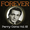Perry Como - Forever perry como, vol. 2