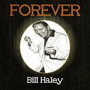 Bill Haley - Forever bill haley