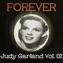 Judy Garland - Forever judy garland vol. 02