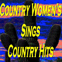 Billie Jo Spears / Donna Fargo / Holly Dune / Holly Dunn / Janie Fricke / Jeanne Pruett / Juice Newton / Kitty Wells / Lacy J. Dalton / Lynn Anderson / Pam Tillis / Patsy Cline / Tania Tucker / Tanya Tucker - Country women's sings country hits