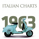 Adriano Celentano / Betty Curtis / Catherine Spaak / Fran&ccedil;oise Hardy / Fred Bongusto / Gino Paoli / John Foster / Michele / Neil Sedaka / Nico Fidenco / Peppino Di Capri / Pino Donaggio / Remo Germani / Richard Anthony / Rita Pavone / Sergio Endrigo / Tony Renis - Italian chart 1963