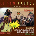 Djowamon / Hounsa Love - Le son vaudou