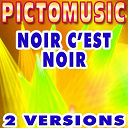 Pictomusic - Noir c'est noir (karaoke version) (originally performed by johnny hallyday)