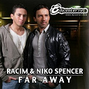Niko Spencer / Racim - Far away