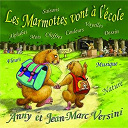 Anny Versini / Jean-Marc Versini - Les marmottes vont &agrave; l'&eacute;cole