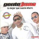 Gente De Zona - Lo mejor que suena ahora