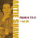 Artie Shaw - Artie shaw from a to z, vol. 8