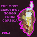 Antoine Ciosi / Bruno / Les Fr&egrave;res Vincenti / Louis Savelli / Regina / Tony Toga - The most beautiful songs from corsica, vol. 4
