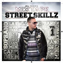 Brigante / Corleone / Diego Moltissanti / Diem Carpe / El Sarazino / Krlos, Reso / La Swija / Lo / Makiavel / Mej / Mino / Mistral / Picrate / Redk / Reso / R&eacute;volution Urbaine / Soprano / Teddy / Zino - Mixtape street skillz, vol. 1
