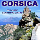 Antoine Ciosi / Charles Rocchi / Francois Giordani / Lucien Bocognano / Maryse Nicola&iuml; / Pascal Et Dominique / Petru Guelfucci / Regina & Bruno - Corsica the most beautiful songs