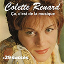 Colette Renard - &Ccedil;a c'est de la musique + 29 succ&egrave;s de colette renard (chanson fran&ccedil;aise)
