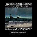 Arnaud De Buchy - Les esclaves oubli&eacute;s de tromelin
