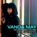 Vanda May - How it used to be