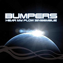 Bumpers - Hear my flow (original french mix edit)