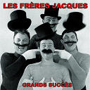 Les Fr&egrave;res Jacques - Les fr&egrave;res jacques (grands succ&egrave;s)