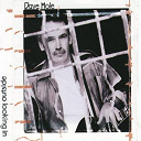 Dave Hole - Outside looking in