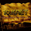 10 Kret - Fais brandir notre blason