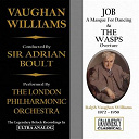 Henry Datyner / Ralph Vaughan Williams / Sir Adrian Boult / The London Symphony Orchestra - Vaughan williams: job, a masque for dancing & the wasps, overture