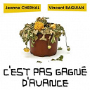 Jeanne Cherhal / Vincent Baguian - C'est pas gagn&eacute; d'avance