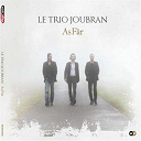 Le Trio Joubran - As f&acirc;r