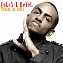 Colonel Reyel - Toutes les nuits