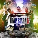 Big Stacksss / Dj P Exclusivez / Gucci Mane / Humble G / Oj Da Juiceman / Rich Boy / Shawty Lo / Soulja Boy Tell`em / Young Buck / Young Jeezy - Trap starz 5