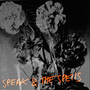 Speak / The Spells - She's dead