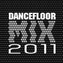 Agent Greg / Alex Verano, Jim Marlaud / Andrew Phillips / Chris Montana / Daylight / Dj Amr Zaki / Dj Julius / Felix Wellcom / Gold / Jaybee / Jeremy De Koste / Jim X Prods / Joshua Grey, Bernie X, Terri Bjerre / King Richard / King Richard, Danny Torrence / Marc Canova / Miss Ketty / Night Beach / Ortega / Robbie Neji / Tony Marquez / Wawa - Dancefloor mix 2011