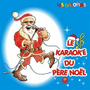 Les Galopins - Le karaok&eacute; du p&egrave;re no&euml;l