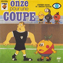 Antoine / Martin - Onze pour une coupe (g&eacute;n&eacute;rique original de l'&eacute;mission t&eacute;l&eacute;vis&eacute;e) - single