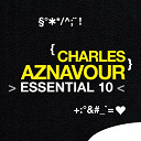Charles Aznavour - Charles aznavour: essential 10