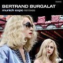 Bertrand Burgalat - Munich expo remixes