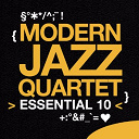 The Modern Jazz Quartet - Modern jazz quartet: essential 10