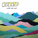 Rodeo - Sold me out - single