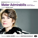 Bertrand Burgalat / Fanny Ardant - Mater admirabilis (g&eacute;n&eacute;rique du film "miroir mon amour") - single