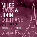 John Coltrane / Miles Davis - Live in paris, vol. 2