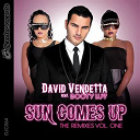 David Vendetta - Sun comes up (feat. booty luv) (the remixes, vol. 1)