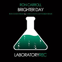 Ron Carroll - Brighter day (ron costa remix & chris count lost in ibiza remix)