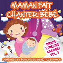Sidney Oliver - Maman fait chanter b&eacute;b&eacute; - comptines et berceuses de notre enfance, vol. 3 (inclus versions karaok&eacute;)