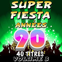 C. Wyllis Orchestra / Junior Family / Pat Benesta / Pop 90 Orchestra / Pop Sun Orchestra / The Top Orchestra - Super fiesta ann&eacute;es 90, vol. 3