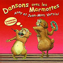Anny Versini / Jean-Marc Versini - Dansons avec les marmottes
