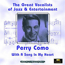 Perry Como - With a song in my heart (great vocalists of jazz & entertainment - digitally remastered)