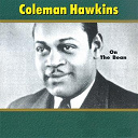 Coleman Hawkins - On the bean