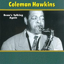 Coleman Hawkins - Bean's talking again