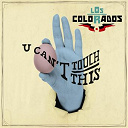 Los Colorados - U can't touch this