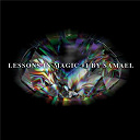 Samael - Lessons in magic #1