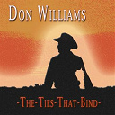 Don Williams - The ties that bind