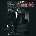 Stanley Clarke - East river drive
